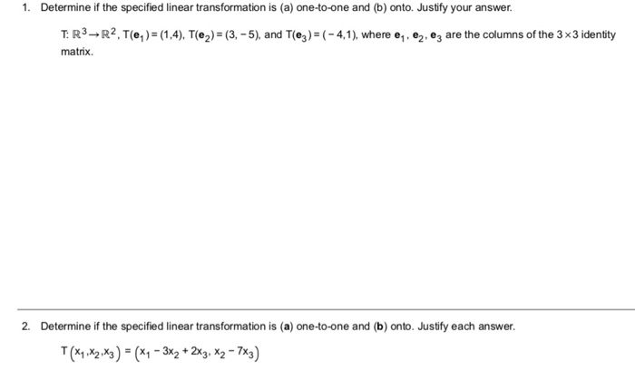 Solved 1. Determine if the specified linear transformation | Chegg.com