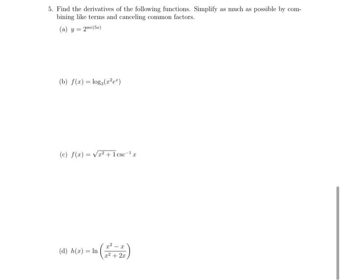 Solved 5 Find The Derivatives Of The Following Functions 8088