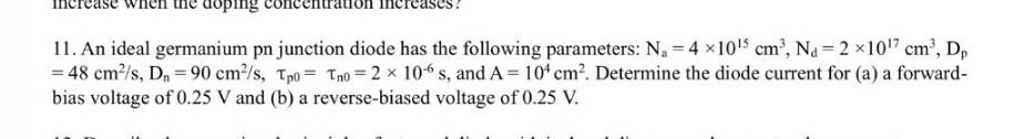 Solved 11. An ideal germanium pn junction diode has the | Chegg.com
