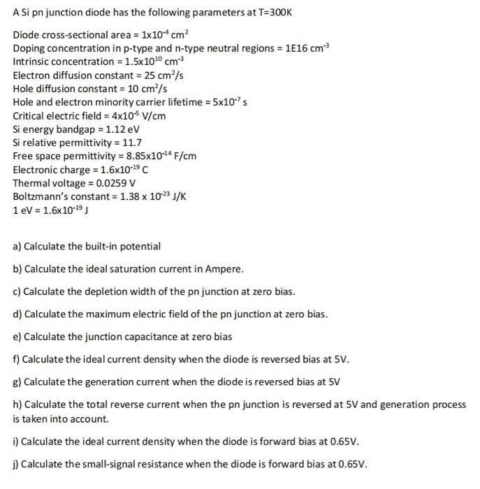 Solved A Si pn junction diode has the following parameters | Chegg.com