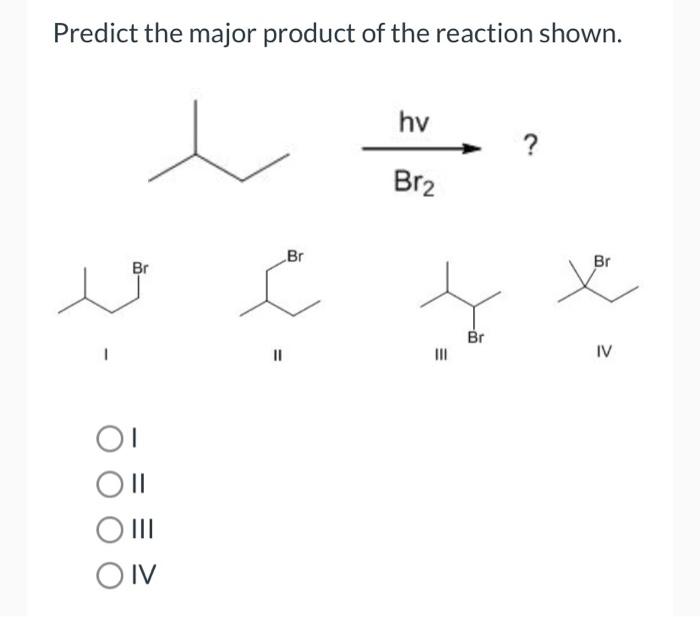 Solved Predict The Major Product Of The Reaction Shown. Hv ? | Chegg.com