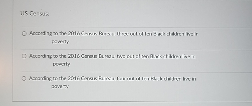 Solved US Census:According to the 2016 ﻿Census Bureau, three | Chegg.com