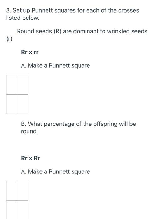 Solved 3. Set up Punnett squares for each of the crosses | Chegg.com