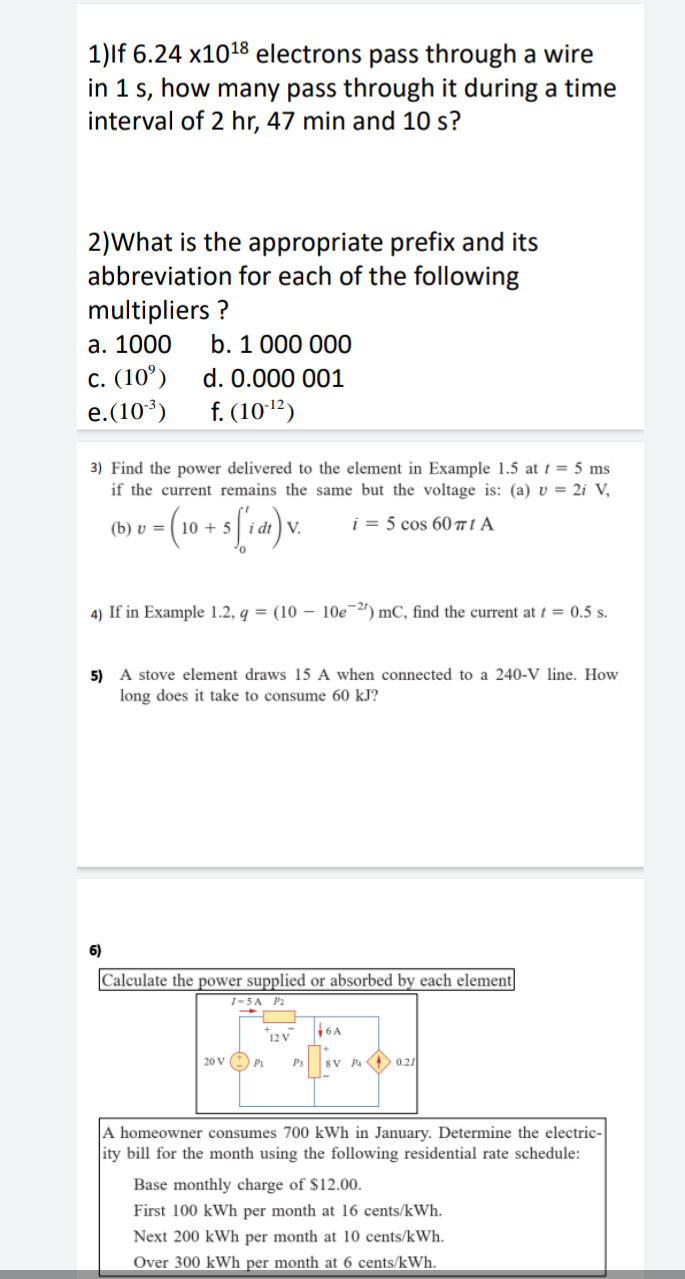 Solved 1)If 6.24×1018 electrons pass through a wire in 1 s, | Chegg.com