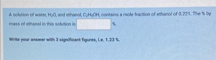 Solved A Solution Of Water, H20, And Ethanol, C2H5OH, | Chegg.com