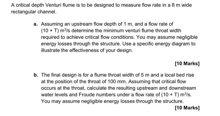 Solved A critical depth Venturi flume is to be designed to | Chegg.com