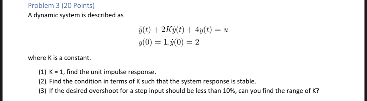 Solved Problem 3 (20 ﻿Points)A dynamic system is described | Chegg.com