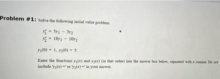 Solved Problem #1: Solve the following initial value | Chegg.com