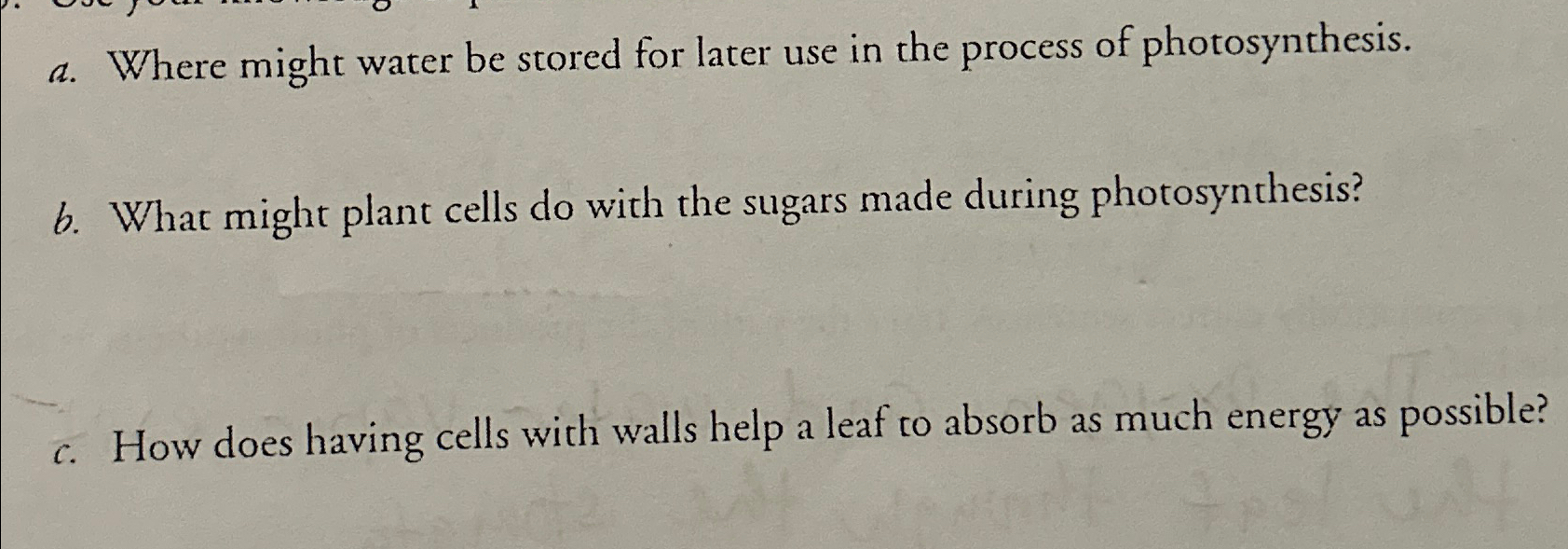 Solved a. ﻿Where might water be stored for later use in the