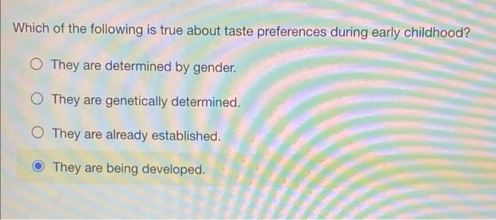 Solved Which Of The Following Is True About Taste | Chegg.com