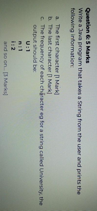 Solved Question 6: 5 Marks Write a Java program that takes a | Chegg.com