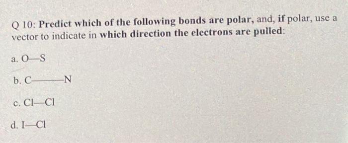 Solved Q 10: Predict Which Of The Following Bonds Are Polar, | Chegg.com