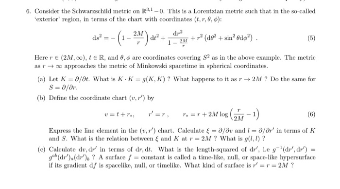 Solved 6. Consider the Schwarzschild metric on R3,1 -0. This | Chegg.com