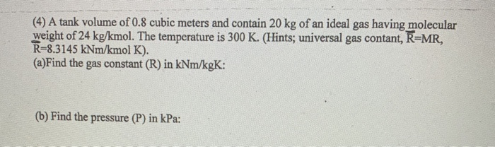 Solved (4) A tank volume of 0.8 cubic meters and contain 20 | Chegg.com