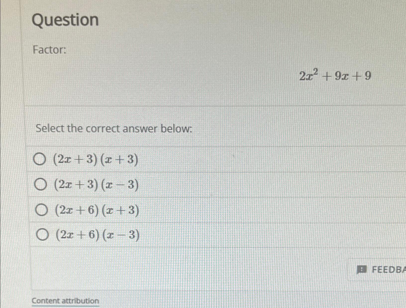 solved-questionfactor-2x2-9x-9select-the-correct-answer-chegg