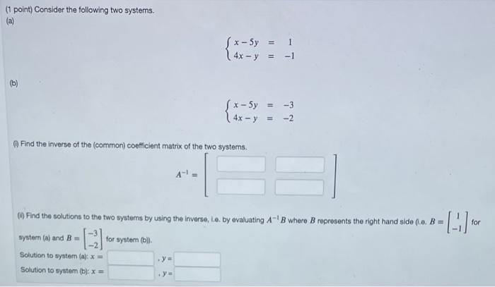 Solved (1 Point) Consider The Following Two Systems. (a) | Chegg.com