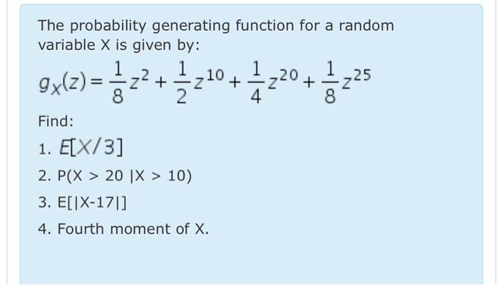 Solved -225 >20 + The probability generating function for a | Chegg.com