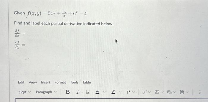 Solved Given F X Y 5xy X3y 6x−4 Find And Label Each Partial