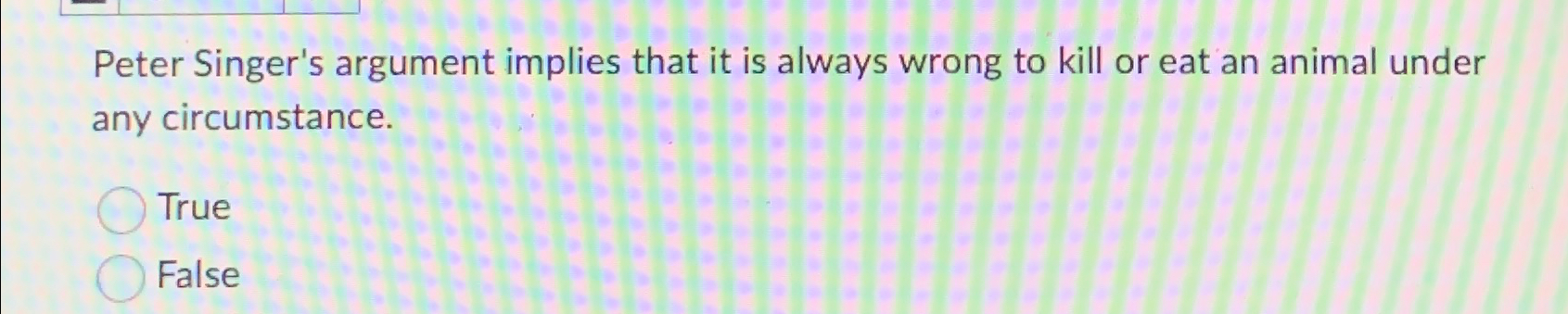 Solved Peter Singer's argument implies that it is always | Chegg.com