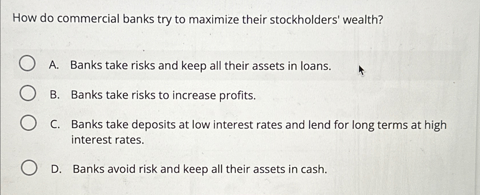Solved How do commercial banks try to maximize their | Chegg.com