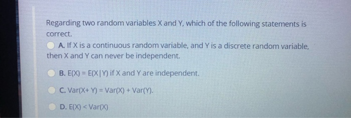 Solved Regarding two random variables X and Y, which of the | Chegg.com
