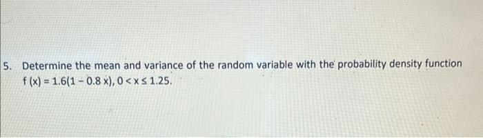 Solved Determine the mean and variance of the random | Chegg.com
