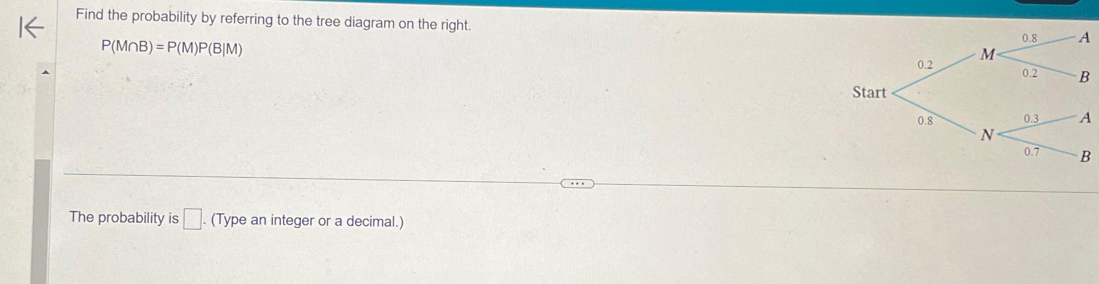 Solved Find the probability by referring to the tree diagram | Chegg.com