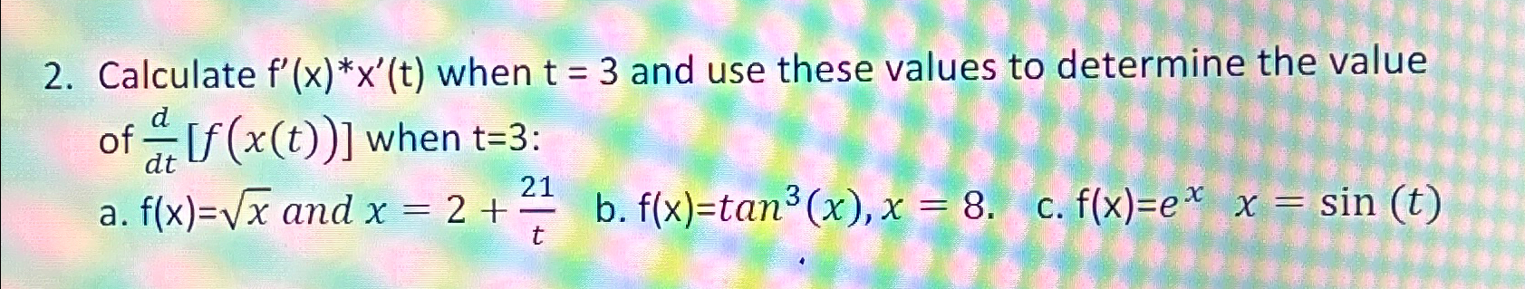 Solved Calculate f'(x)**x'(t) ﻿when t=3 ﻿and use these | Chegg.com