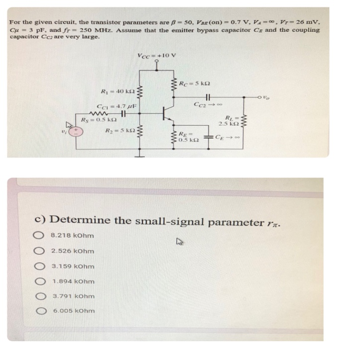 Solved For the given circuit, the transistor parameters are | Chegg.com