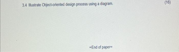 3.4 Illustrate Object-oriented design process using a | Chegg.com