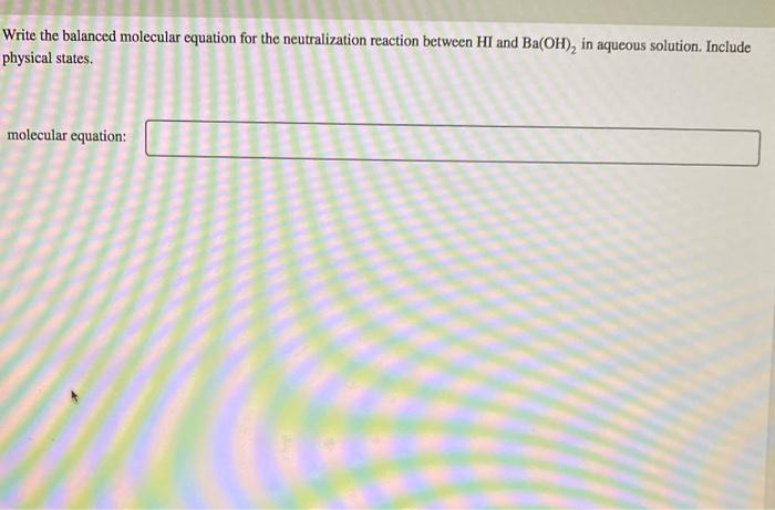 Solved Write The Balanced Molecular Equation For The | Chegg.com