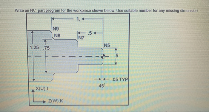 Solved Write an NC part program for the workpiece shown | Chegg.com