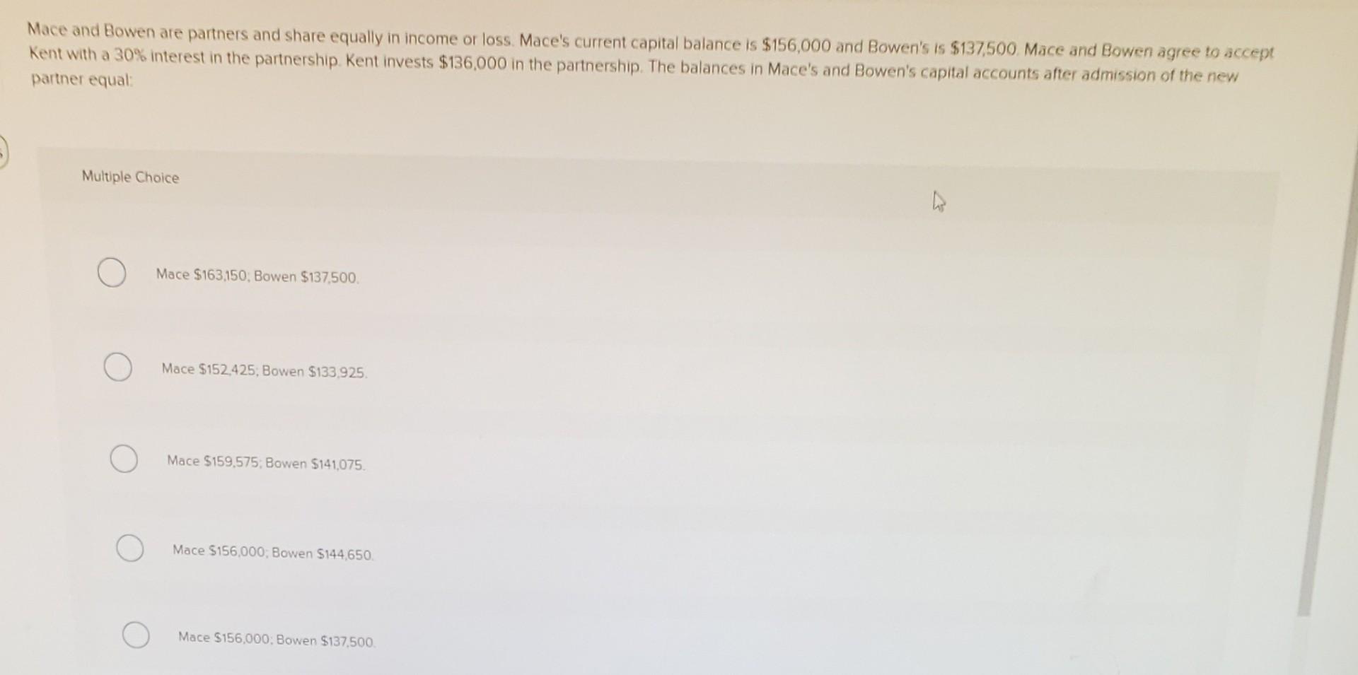 Solved Mace and Bowen are partners and share equally in