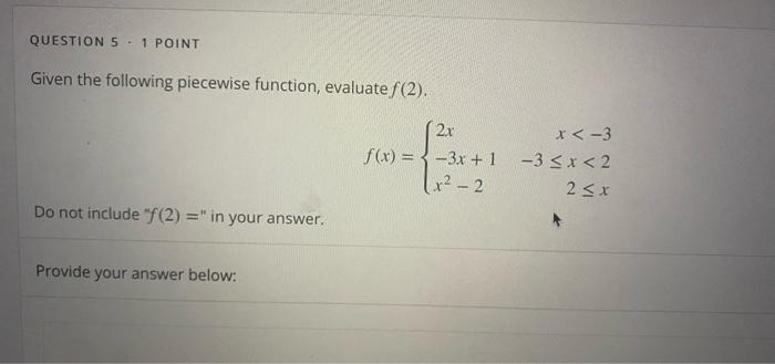 Solved QUESTION 5 1 POINT Given the following piecewise | Chegg.com