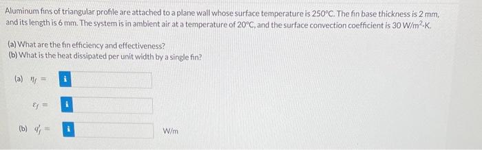 Solved Aluminum fins of triangular profile are attached to a | Chegg.com