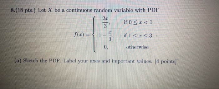 Solved 8.(18 pts.) Let X be a continuous random variable | Chegg.com