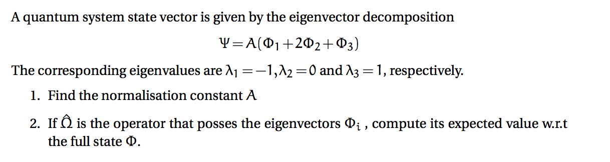 Solved A quantum system state vector is given by the | Chegg.com