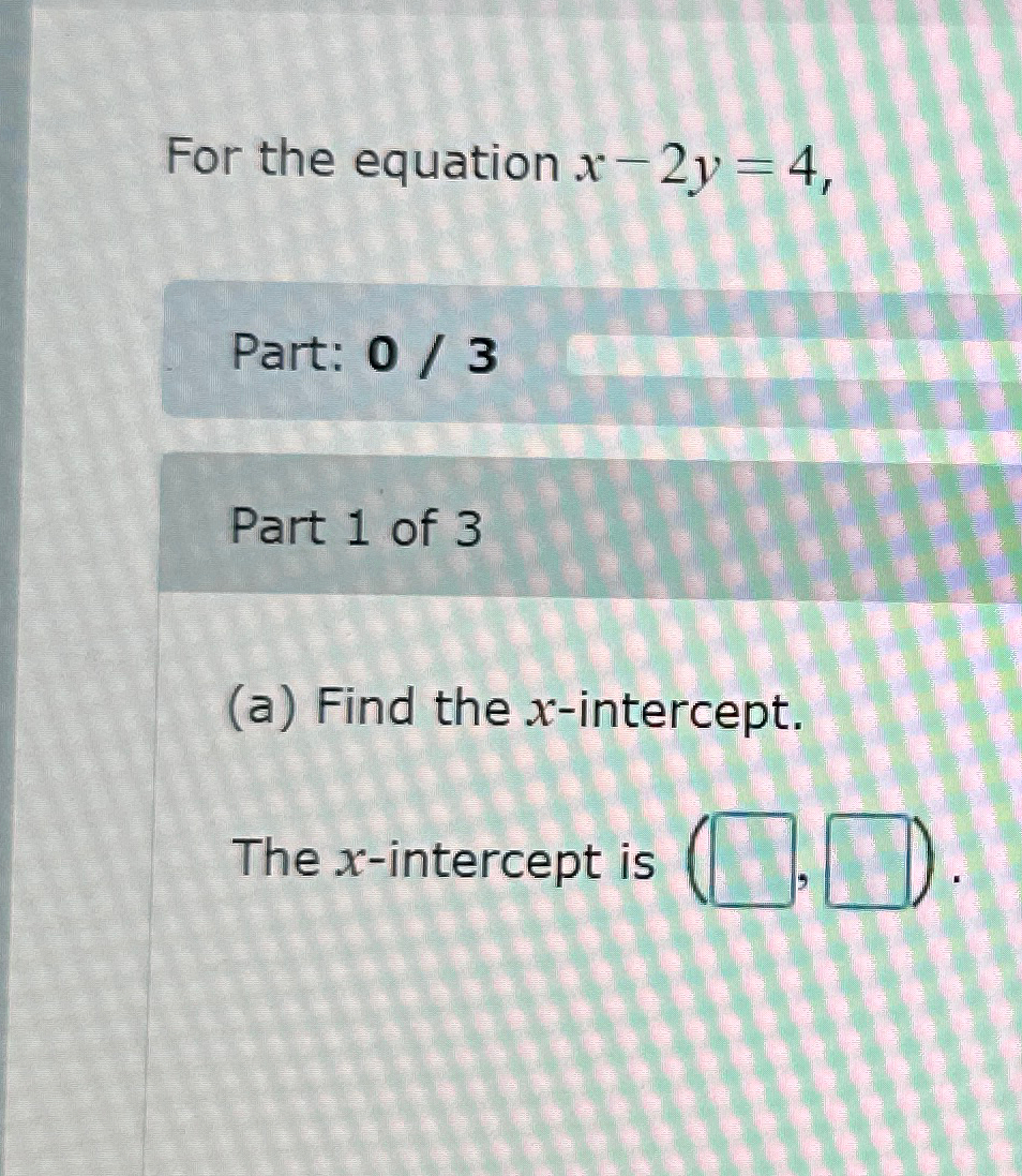 Solved For The Equation X 2y 4 Part 03part 1 ﻿of 3 A ﻿find