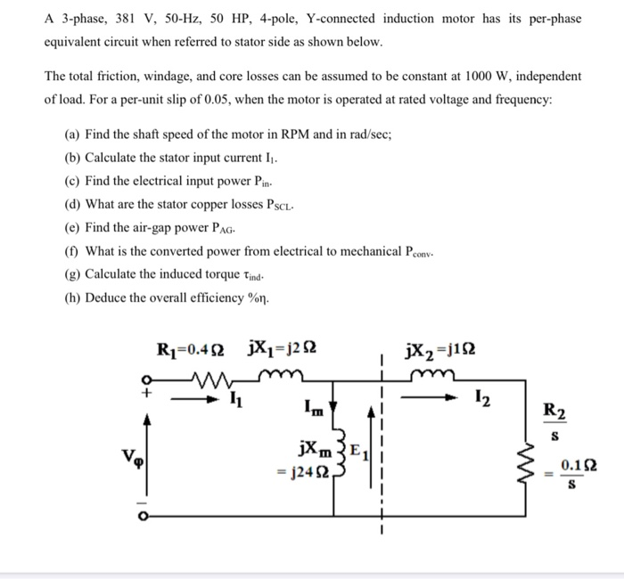 Solved A 3 Phase 381 V 50 Hz 50 Hp 4 Pole Y Connecte Chegg Com