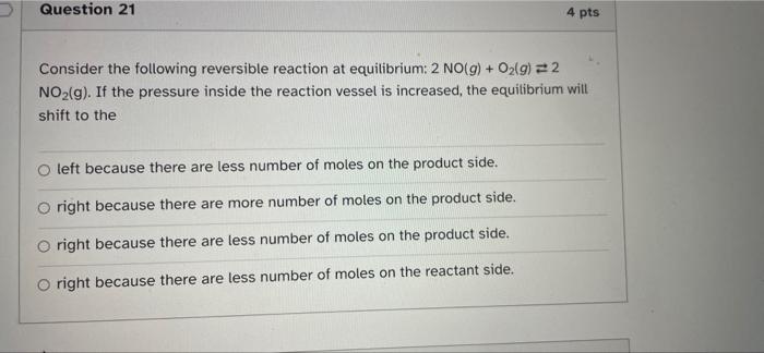 Solved Question 21 4 pts Consider the following reversible | Chegg.com