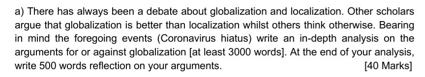 Solved A) There Has Always Been A Debate About Globalization | Chegg.com