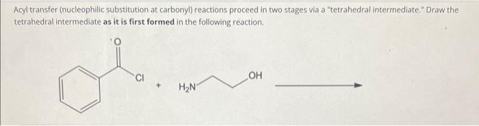 Solved Acyl transfer (nucleophilic substitution at carbonyl) | Chegg.com