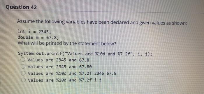 Solved Question 41 Consider the following code snippet: int | Chegg.com