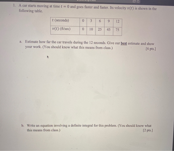 Solved 1. A car starts moving at time t = 0 and goes faster | Chegg.com