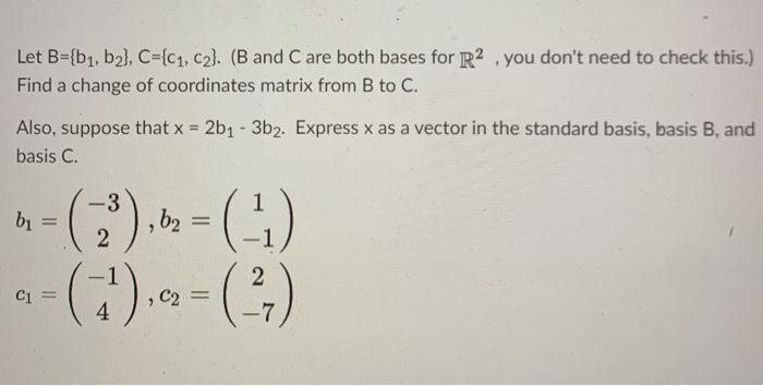 Solved Let B={b1,b2), C={C1, C2). (B And C Are Both Bases | Chegg.com