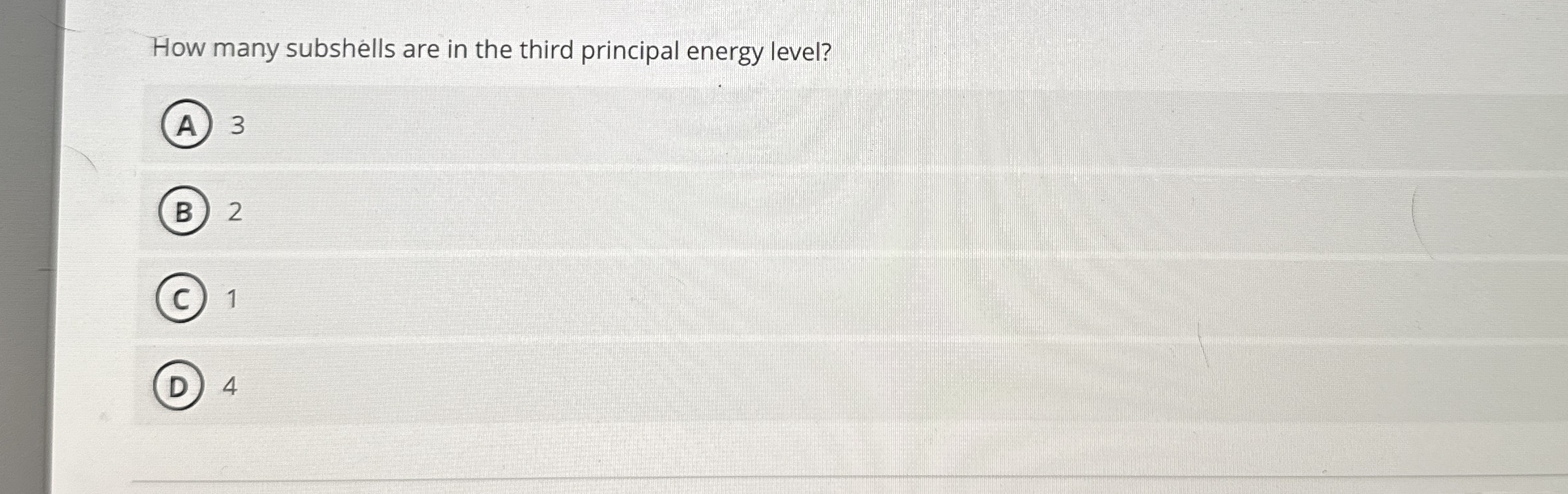Solved How many subshells are in the third principal energy