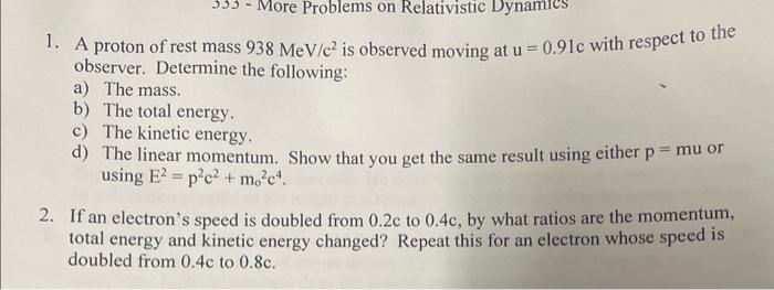 Solved 1. A proton of rest mass 938MeV/c2 is observed moving | Chegg.com