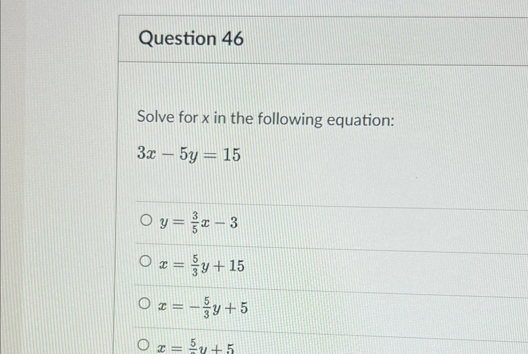 Solved Question 46Solve for x ?in the following | Chegg.com