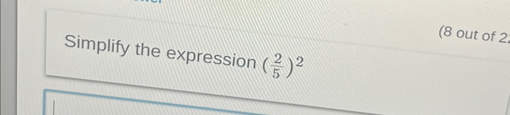 solved-simplify-the-expression-25-2-8-out-of-2-chegg