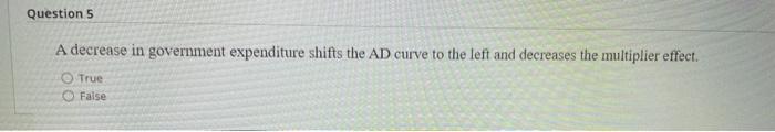 Solved Question 4 A decrease in taxes will shift the AD | Chegg.com